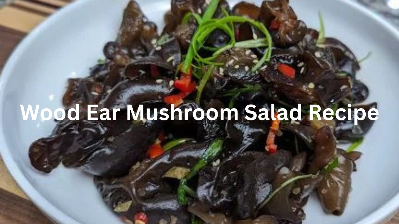 Wood Ear Mushroom Salad Recipe Easy And Quick