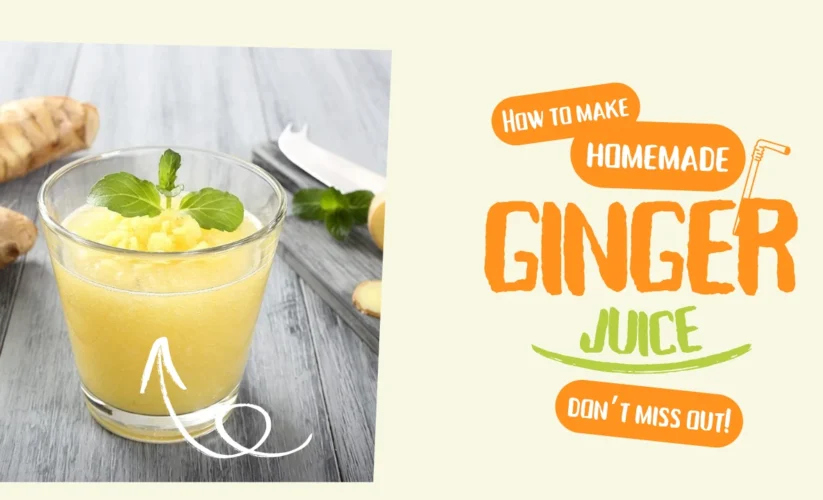 Homemade Ginger Juice Recipe with Blender
